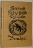 Lesebuch für das sechste Schuljahr der Primarschulen des Kantons Bern. Erste Auflage.. 