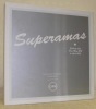 Superamas. Evolving show from May 2012 to April 2013.. 