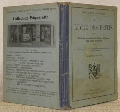 Le livre des petits. 1er & 2me Parties. Méthode phonétique de lecture, à l’usage des écoles enfantines. Quatrième édition, revue.. COULIN, J. - BORLE, ...