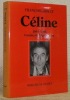 Céline. Troisième partie: Cavalier de l'Apocalypse, 1944 - 1961.. GUBAULT, François.