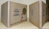 Un beau voyage à travers l’Europe. Album des vues d’Europe. Nos.° 1 à 360 et nos.° 361 à 720. Collection du Chocolat-Menier, album n.° 2.. 