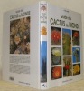 Guide des cactus du monde. 270 Photographies en couleurs et 7 en noir/blanc, 114 dessins et 90 cartes. Traduction de Thierry Pain.. LAMB, Brian M.