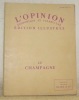 Le Champagne. L’Opinion économique et financière. Edition Illustrée.. 