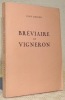 Bréviaire du vigneron. Illustrations de Paul Monnier.. GRAVEN, Jean.