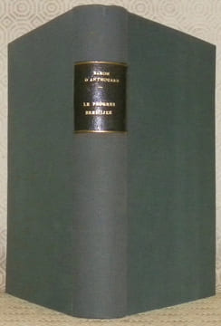 Le progrès brésilien, la participation de la France. Etude social, économique et financière. Préface de M. Hanotaux. Deuxième édition.. ANTHOUARD, Le ...