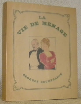 La vie de ménage. Illustrations de Zig Brunner.. COURTELINE, Georges.