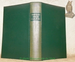 Tragiques grecs. Euripide. Texte présenté, traduit et annoté par Marie Delcourt-Curvers. Bibliothèque de la Pléiade.. EURIPIDE.
