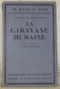 Le sens de l’histoire. La caravane humaine. Collection: Le Roseau d’Or, n.° 5.. DU PLESSIS, Comte J.