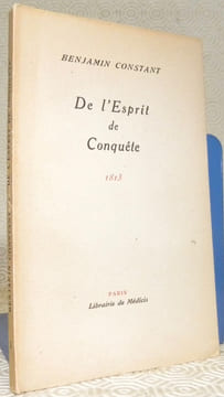 De l’esprit de conquête, 1813. Collection Le Jardin du Luxembourg, n.° 1. CONSTANT, Benjamin.