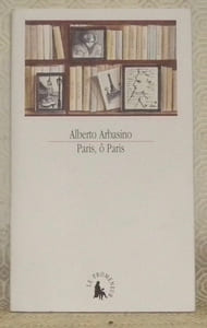 Paris, ô Paris. Traduit de l’italien par Domnique Férault. Collection: Le Promeneur.