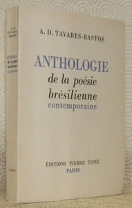 Anthologie de la poésie brésilienne contemporaine.