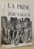 La prise de Jérusalem.. JOSEPHE LE JUIF.