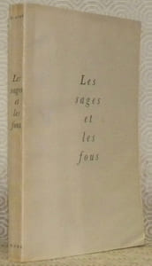 Les sages et les fous. Roman.