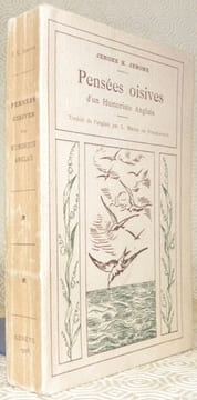 Pensées oisives d’un humoriste anglais. Traduit de l’anglais (et introduction) par L. Meyer de Stadelhoffen.. JEROME K. JEROME.