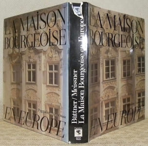 La maison bourgeoise en Europe.