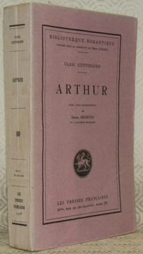 Arthur. Avec une introduction de Henri Bremond. Collection Bibliothèque Romantique, n° 11.. GUTTINGUER, Ulric.