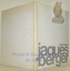 Hommage à Jaques Berger. Textes de Gustave Roud, Jacques Chessex, Georges Peillex, Jacques Monnier, etc.. 