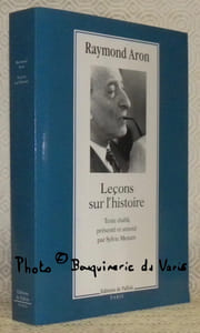 Leçons sur l’histoire. Cours du Collège de France. Etablissement du texte, présentation et notes par Sylvie Mesure.