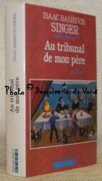 Au tribunal de mon père. Souvenirs. Traduit de l’anglais par Marie-Pierre Bay. Collection Nouveau Cabinet Cosmopolite.. SINGER, Isaac Bashevis.