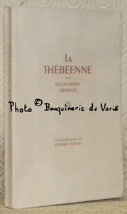 La Thébéenne, illustré de lithographies de Gérard Cochet. Collection Les Maitres Conteurs.