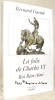 La folie de Charles VI Roi Bien-Aimé. Collection Pour l’Histoire.. Guenée, Bernard.