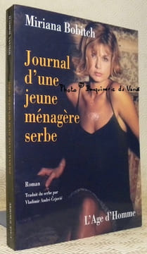 Journal d’une jeune ménagère serbe. Roman. Traduit du serbe par Vladimir André Cejovic.. BOBITCH, Miriana.