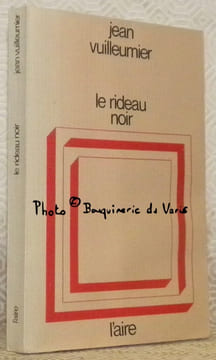 Le rideau noir. Roman.. VUILLEUMIER, Jean.