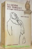 La genèse des Thibault de Roger Martin du Gard. Le problème de la rupture de construction entre la Mort du Père et l’Eté 1914.. GARGUILO, René.