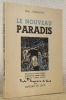 Le nouveau paradis. Traduction de Paul Flamand, illustrations d’Henri Sjoberg. Préface d’Henri Ghéon.. STEINMANN, Elsa.