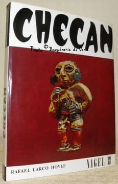 Pérou Checan. Essai sur les représentations érotiques du Pérou précolombien. Collection L’art et l’amour.. HOYLE, Rafael Larco.