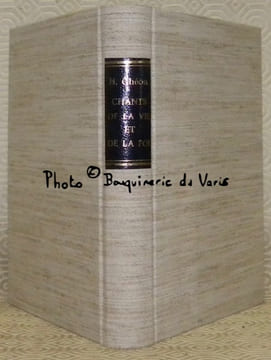 Chant de de la vie et de la foi 1897-1934. Chansons d’Aube. Algérie - Paix de l’Ame. Le miroir de Jésus. Odes et chants.. GHEON, Henri.