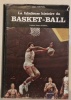 La fabuleuse histoire du basket-ball. Préface de Robert Busnel.. RAYNAL, Jean.
