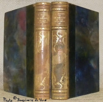Chroniques indiscrètes et galantes d’autrefois. Le régent, ses filles, ses maitresses. Les dames galantes de la régence d’après Saint-Simon, la ...