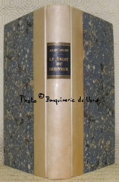 Réponse d’un campagnard à un parisien ou réfutation du livre de M. Veuillot sur Le Droit du Seigneur.. DELPIT, Jules.