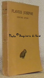 Contre Apion. Texte établi et annoté par Théodore Reinach et traduit par Léon Blum. Collection des Universités de France, publiée sou le patronnage de l’Association Guillaume Budé.