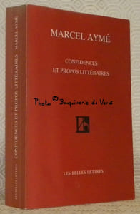Confidences et propos littéraires. Réunis et présentés par Michel Lécureur.