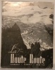 La Haute-Route. Chamonix - Zermatt - Saas-Fee. 70 photographies originales présentées par A. Roch.. ROCH, André.