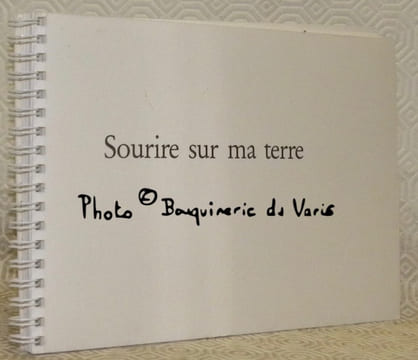 Sourire sur ma terre. De Veyrier à Veyrier au hasard des chemins. Encres et lavis de Jeannine Wahl. Texte de Simone Cattanéo.. CATTANEO, Simone ...