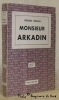 Monsieurs Arkadin. Mr Arkadin. Traduit et adapté de l’américain par Maurice Bessy. Collection L’Air du Temps.. WELLES, Orson.