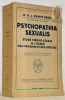 Psychopathia sexualis. Etude médico-légale à l’usage des médecins et des juristes, 16e et 17e éditions allemandes refondues par le Dr. Albert Moll. ...