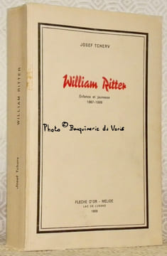William Ritter. Enfance et jeunesse 1867-1889.. TCHERV, Josef.