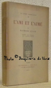 L'ami et l'aimé. Traduit du catalan par Marius André. Bois gravés de Maurice Brocas. Collection Le Livre Catholique, n.° 9.. LULLE, Ramond.