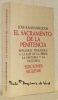 El sacramento de la penitencia. Reflexion teologica a la luz de la biblia, la historia y la pastoral. Cuarta edicion.. RAMOS-REGIDOR, Jose.