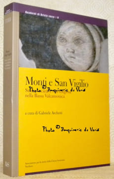 Monti San Vigilio. Storia società e vita religiosa nella Bassa Valcamonica. Quaderni di Brixia sacra 9.. ARCHETTI, Gabriele.