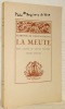 La Meute. Bois gravés de Lucien Boucher. Collection : Oeuvres Originales, n.° 23. Edition originale.. CHATEAUBRIAND, Alphonse de.