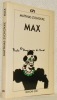 Max. Traduit de l’allemand par Gilbert Musy. Postface de Heinz Schafroth.. ZSCHOKKE, Matthias.