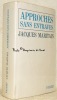 Approches sans entraves. Ouvrages publié par le Cercle d’études Jacques et Raïssa Maritain. Préface par Ernst R. Korn.. MARITAIN, Jacques.