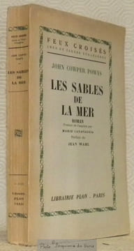 Les sables de la mer. Roman traduit de l’anglais par Marie Canavaggia. Préface de Jean Wahl. Collection Feux Croisés, Ames et Terres Etrangères.. ...