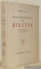Les chansons de Bilitis. Illustrations de André Michel.. LOUYS, Pierre.