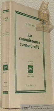 La connaissance surnaturelle. Collection Espoir, dirigée par Albert Camus.. WEIL, Simone.
